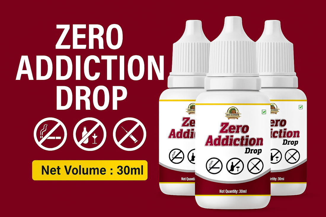 "Zero Addiction Drops: नशे की लत से छुटकारा अब आयुर्वेदिक तरीके से"